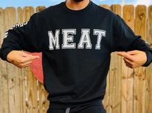 Load image into Gallery viewer, &#39;Meat Sweats&#39; Sweat Shirt
